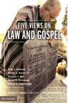 Five Views on Law and the Gospel - Counterpoint Series
